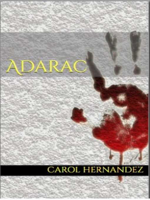 Title details for Adarac by Carol Hernández - Available